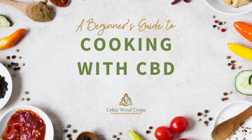 A Beginner's Guide to Cooking with CBD